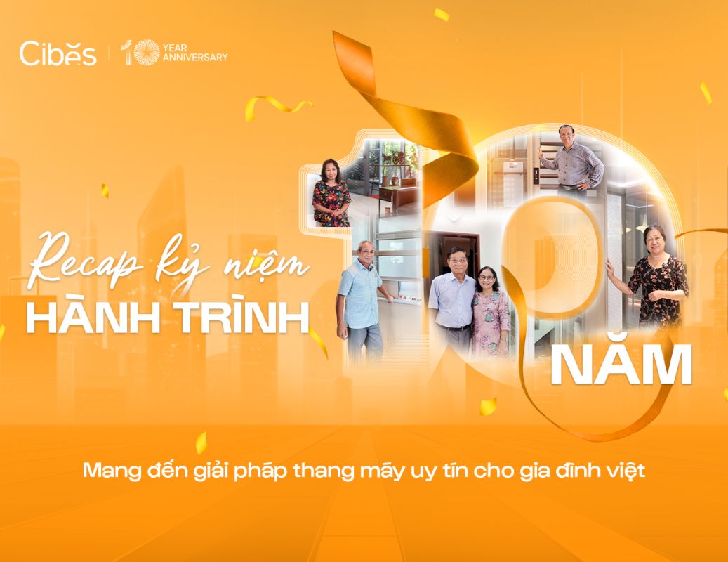 Cibes Lift Việt Nam tổ chức Gala Dinner kỷ niệm 10 năm thành lập